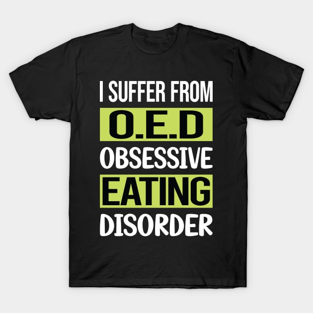 Obsessive Love Eating T-Shirt by lainetexterbxe49